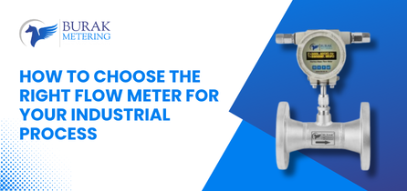 How to Choose the Right Flow Meter for Your Industrial Process