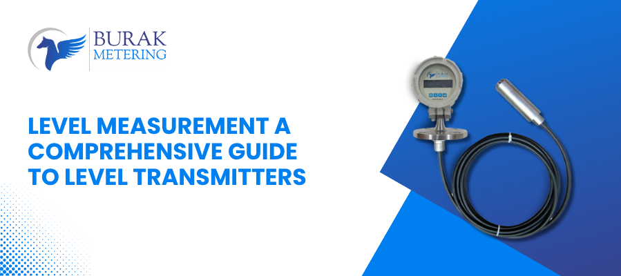 Level Measurement: A Comprehensive Guide to Understanding Technologies and Applications