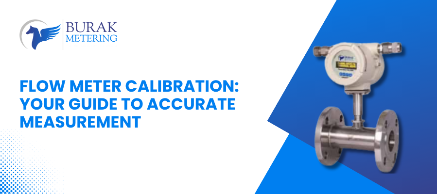 Flow Meter Calibration Guide, Methods, Best Practices, and Importance