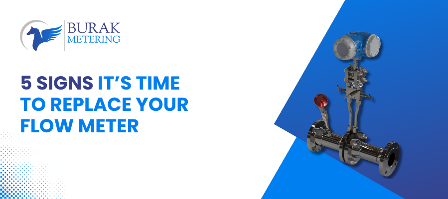 5 Signs It’s Time to Replace Your Flow Meter