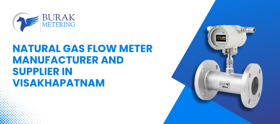 Natural Gas Flow Meter Manufacturer and Supplier in Visakhapatnam