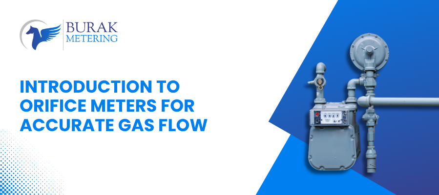 Introduction to Orifice Meters for Accurate Gas Flow