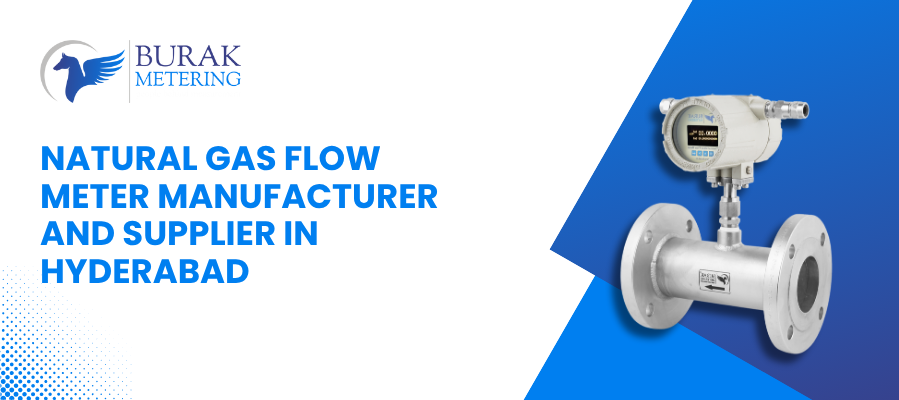 Natural Gas Flow Meter Manufacturer and Supplier in Hyderabad