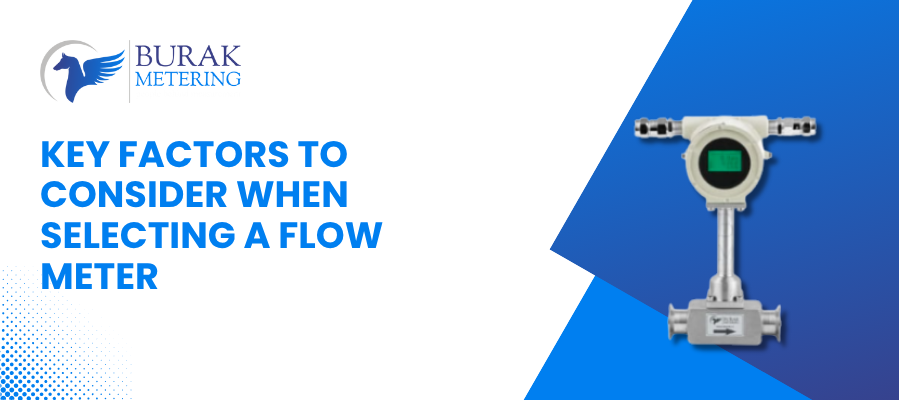 Key Factors to Consider When Selecting a Flow Meter