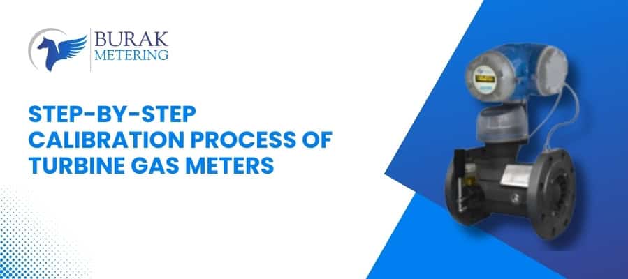 Complete Calibration Guide for Turbine Gas Meters