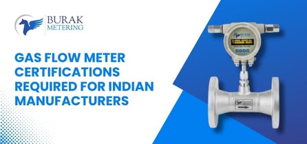 Indian Standards and Compliance for Gas Flow Meters