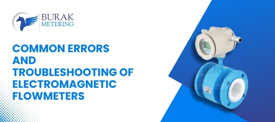 Common Errors and Troubleshooting of Electromagnetic Flowmeters