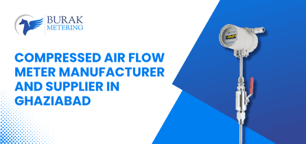 Compressed Air Flow Meter Manufacturer and Supplier in Ghaziabad