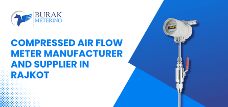 Compressed Air Flow Meter Manufacturer and Supplier in Rajkot