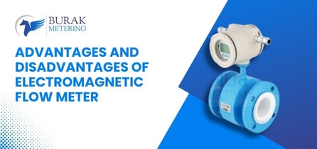 Advantages & Disadvantages of Electromagnetic Flow Meter – Key Benefits & Drawbacks