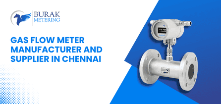 Gas Flow Meter Manufacturer and Supplier in Chennai