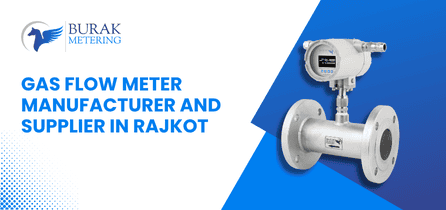 Gas Flow Meter Manufacturer and Supplier in Rajkot