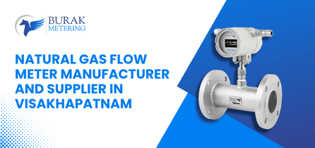 Natural Gas Flow Meter Manufacturer and Supplier in Visakhapatnam