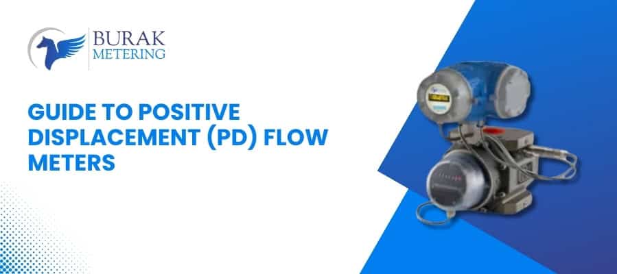 PD Meters for Custody Transfer, Fuel & Chemical Applications
