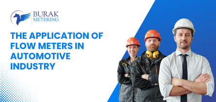 The Application of Flow Meters in Automotive Industry