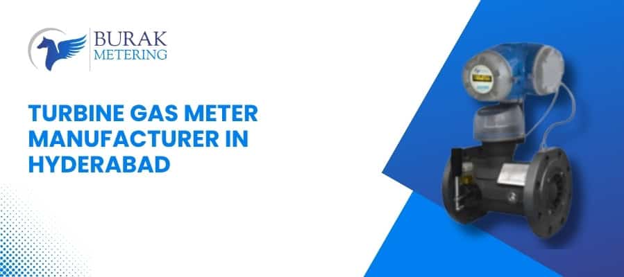 Turbine Gas Meter Supplier Hyderabad – Best Price & Service Guide