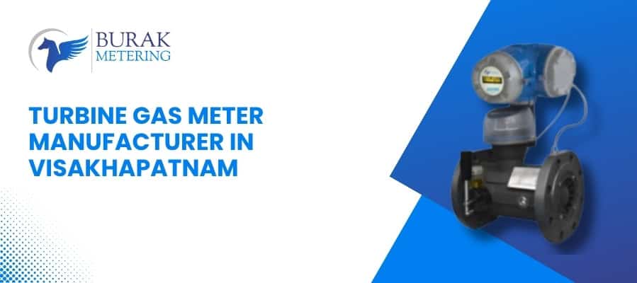 Visakhapatnam-Based Turbine Gas Meter Manufacturer for Industrial Use
