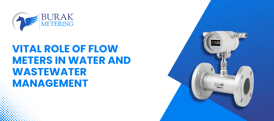 Vital Role of Flow Meters in Water and Wastewater Management