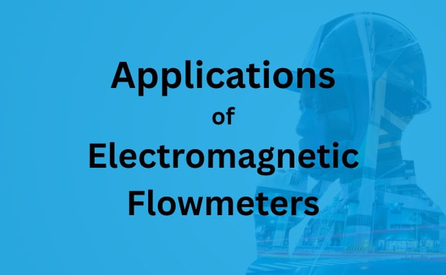 Electromagnetic Flowmeters Applications in India